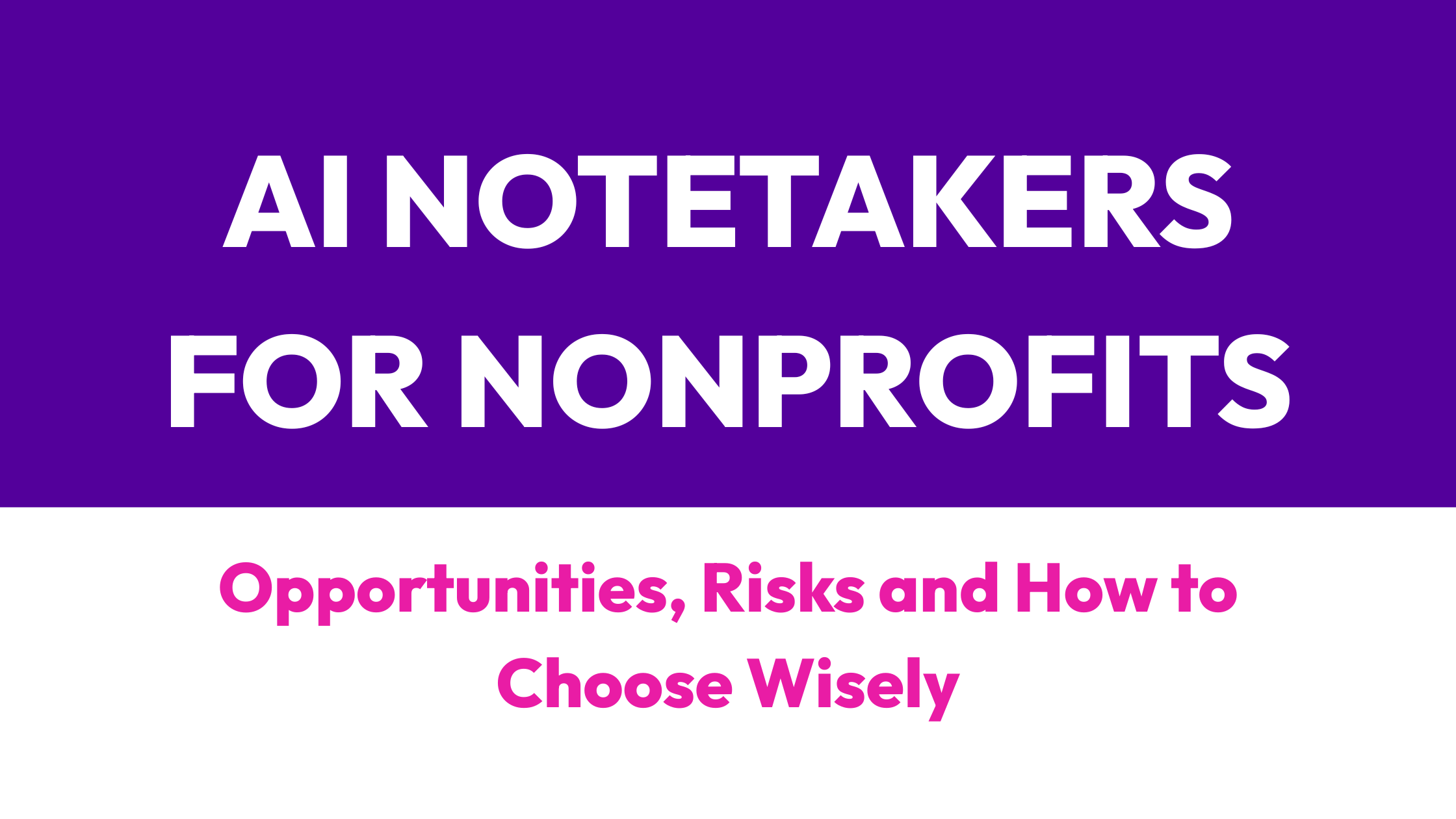 AI Notetakers for Nonprofits